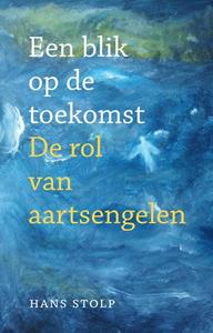 Hans Stolp Een blik op de toekomst -   (ISBN: 9789020218909)