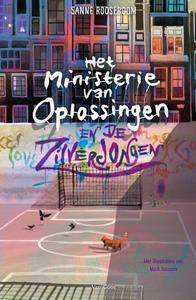 Sanne Rooseboom Het ministerie van Oplossingen en de Zilverjongen -   (ISBN: 9789000374991)