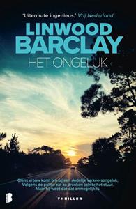 Linwood Barclay Het ongeluk -   (ISBN: 9789022595787)