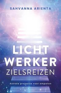 Sahvanna Arienta Lichtwerker zielsreizen -   (ISBN: 9789020219821)