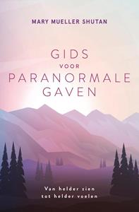 Mary Mueller Shutan Gids voor paranormale gaven -   (ISBN: 9789020219845)