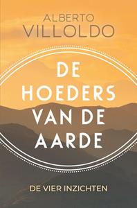 Alberto Villoldo De hoeders van de aarde -   (ISBN: 9789020219968)