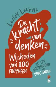 Lesley Levene De kracht van denken. Wijsheden van 100 filosofen -   (ISBN: 9789020630947)