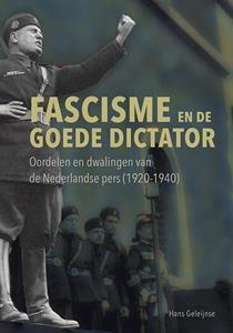 Hans Geleijnse Fascisme en de goede dictator -   (ISBN: 9789464550023)