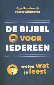 Age Romkes, Pieter Siebesma De Bijbel voor iedereen -   (ISBN: 9789043536769)