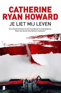 Catherine Ryan Howard Je liet mij leven -   (ISBN: 9789022597347)