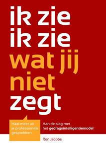 Ron A.F. Jacobs Ik zie ik zie wat jij niet zegt -   (ISBN: 9789402108545)