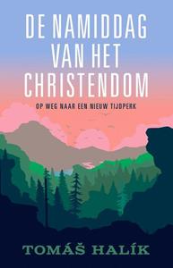 Tomas Halik De namiddag van het christendom -   (ISBN: 9789043538954)