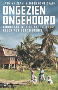 Jaswina Elahi, Ruben Gowricharn Ongezien, ongehoord -   (ISBN: 9789464560626)