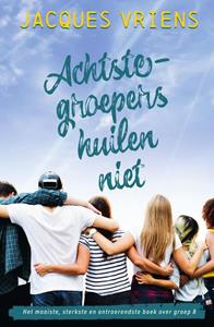 Jacques Vriens Achtste-groepers huilen niet -   (ISBN: 9789000387175)