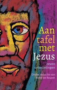 René de Reuver Aan tafel met Jezus -   (ISBN: 9789043539302)