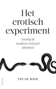 Ype de Boer Het erotisch experiment -   (ISBN: 9789025907129)