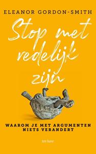 Eleanor Gordon-Smith Stop met redelijk zijn -   (ISBN: 9789025907440)