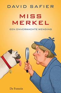 David Safier Miss Merkel 1 - Miss Merkel en een onverwachte wending -   (ISBN: 9789026159596)