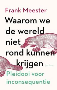 Frank Meester Waarom we de wereld niet rond kunnen krijgen -   (ISBN: 9789025909154)