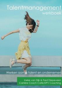 Ineke van Dijk Fred Diepeveen Talentmanagement Werkboek -   (ISBN: 9789402179699)