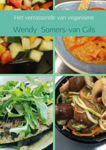 Wendy Somers-van Gils Het verrassende van veganisme -   (ISBN: 9789402180718)