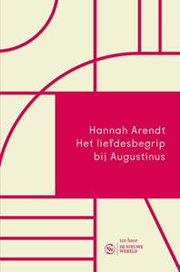 Hannah Arendt Het liefdesbegrip bij Augustinus -   (ISBN: 9789025911546)
