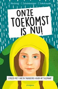 Charlotte Schonberger Onze toekomst is nu! -   (ISBN: 9789021680439)