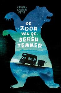 Laurent Petit Xavier De zoon van de berentemmer -   (ISBN: 9789021681290)