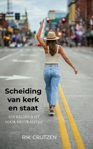 Rik Crutzen Scheiding van kerk en staat -   (ISBN: 9789464801378)