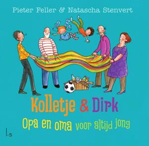 Natascha Stenvert, Pieter Feller Opa en oma voor altijd jong -   (ISBN: 9789024573004)