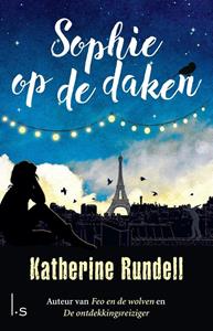 Katherine Rundell Sophie op de daken -   (ISBN: 9789024580910)