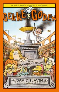 Adam J.B. Lane, David Slavin Gekke goden en de Olympische Spelen -   (ISBN: 9789024594962)