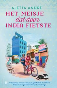 Aletta André Het meisje dat door India fietste -   (ISBN: 9789024595624)
