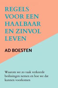 Ad Boesten Regels voor een haalbaar en zinvol leven -   (ISBN: 9789403639628)