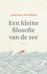 Laurence Devillairs Een kleine filosofie van de zee -   (ISBN: 9789403112220)
