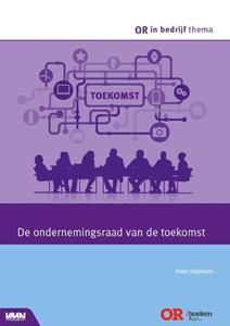 Peter Heijmann De ondernemingsraad van de toekomst -   (ISBN: 9789462156197)