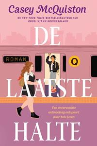 Casey McQuiston De laatste halte -   (ISBN: 9789020542592)