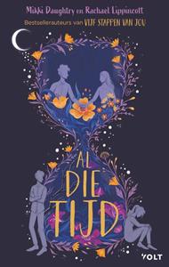 Mikki Daughtry, Rachael Lippincott Al die tijd -   (ISBN: 9789021423777)