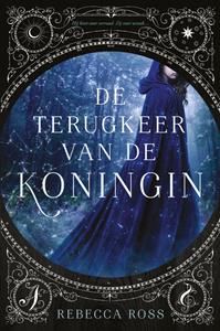 Rebecca Ross De terugkeer van de koningin -   (ISBN: 9789024574544)