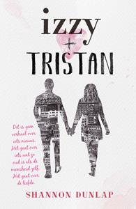 Shannon Dunlap Izzy + Tristan -   (ISBN: 9789024579495)