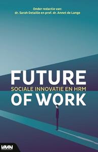 Dr. Annet de Lange, Dr. Sarah Detaille Future of Work -   (ISBN: 9789462157200)