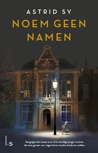 Astrid Sy Noem geen namen -   (ISBN: 9789024592630)