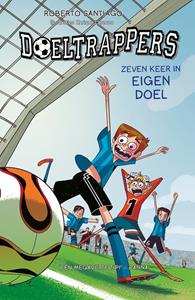 Roberto Santiago Zeven keer in eigen doel -   (ISBN: 9789026149894)