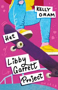 Kelly Oram Het Libby Garrett-project -   (ISBN: 9789026163852)
