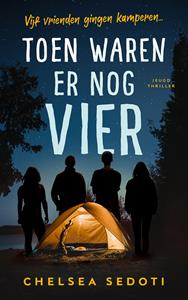 Chelsea Sedoti Toen waren er nog vier -   (ISBN: 9789026164378)