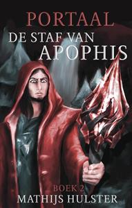 Mathijs Hulster De staf van Apophis -   (ISBN: 9789463082464)