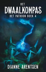 Dianne Arentsen Het dwaalkompas -   (ISBN: 9789463083584)