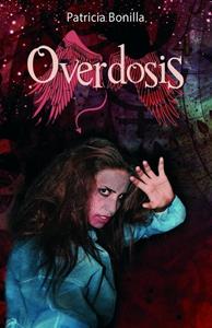 Patricia Bonilla Overdosis -   (ISBN: 9789463083669)