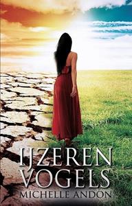 Michelle Andon IJzeren vogels -   (ISBN: 9789463084192)