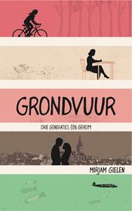 Mirjam Gielen Grondvuur -   (ISBN: 9789463490375)