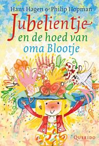 Hans Hagen Jubelientje en de hoed van oma Blootje -   (ISBN: 9789045125633)