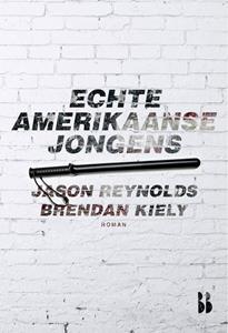 Jason Reynolds Echte Amerikaanse jongens -   (ISBN: 9789463490863)