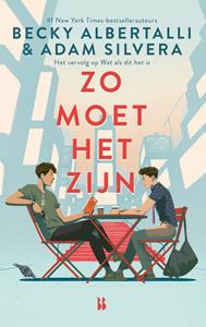 Adam Silvera, Becky Albertalli Zo moet het zijn -   (ISBN: 9789463493352)