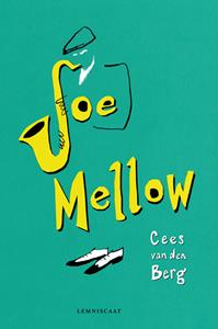 Cees van den Berg Joe Mellow -   (ISBN: 9789047750123)